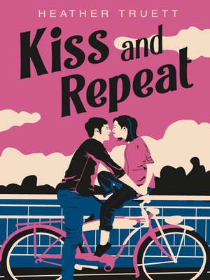 cover image of Kiss and Repeat
